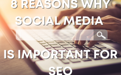 8 Reasons Why Social Media is Important in SEO