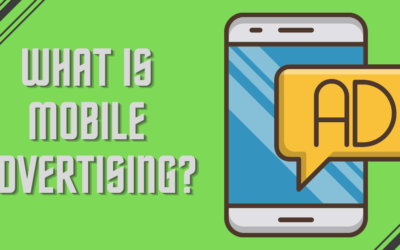 What is Mobile Advertising?